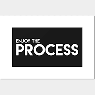 Enjoy the process Posters and Art